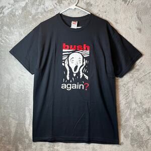 Vintage “Bush Again?” 2004 Political T-Shirt Black Short Sleeve Scream Ed Large